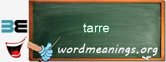 WordMeaning blackboard for tarre